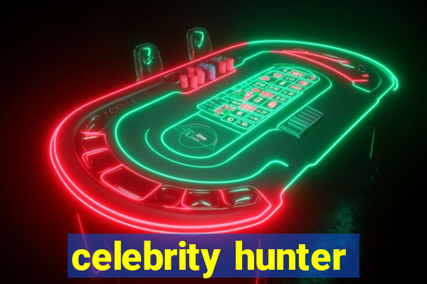 celebrity hunter